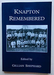 Knapton Remembered Knapton Remembered, a book by Gillian Shephard
